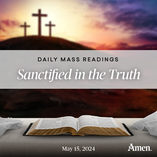 Sanctified In The Truth - May 15 - Amen