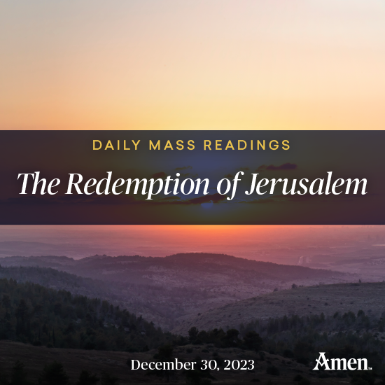 The Redemption of Jerusalem December 30 Amen