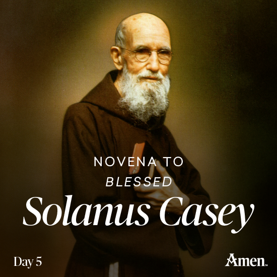 Solanus Casey Novena: Day Five - Amen